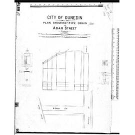 CITY OF DUNEDIN - PLAN SHOWING PIPE DRAIN - ADAM STREET